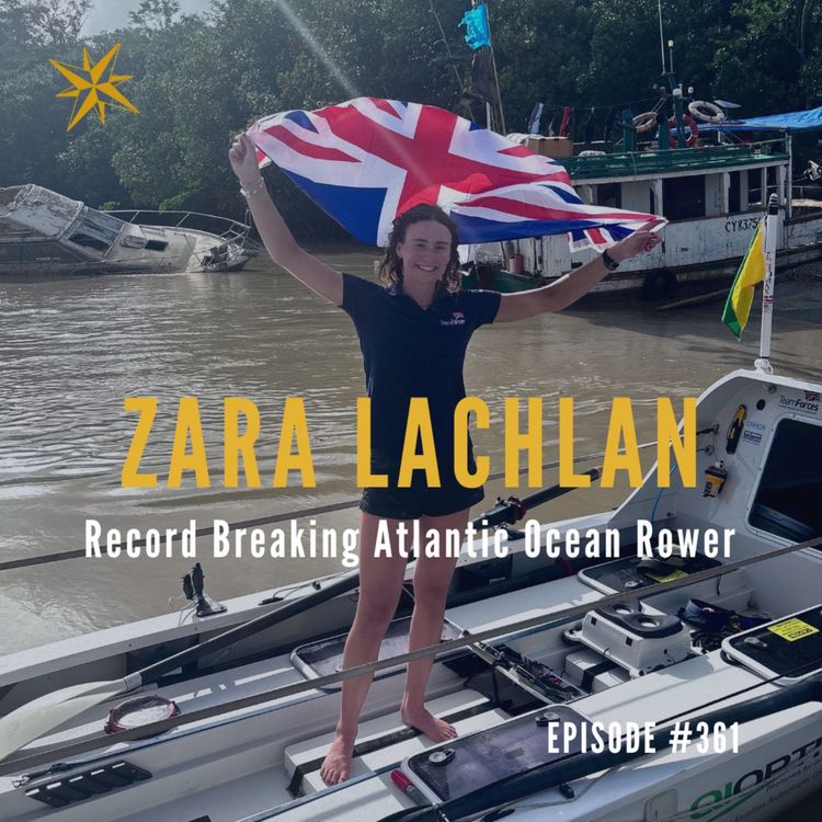 cover art for 361: Record Breaking Atlantic Ocean Rower - Zara Lachlan
