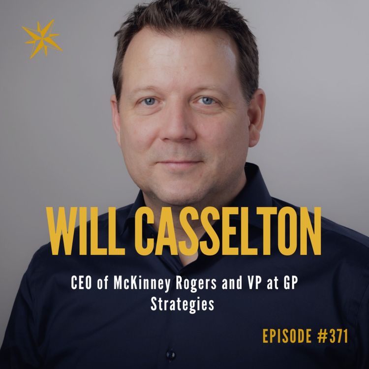 cover art for 371. Leading & Executing with Excellence - Will Casselton