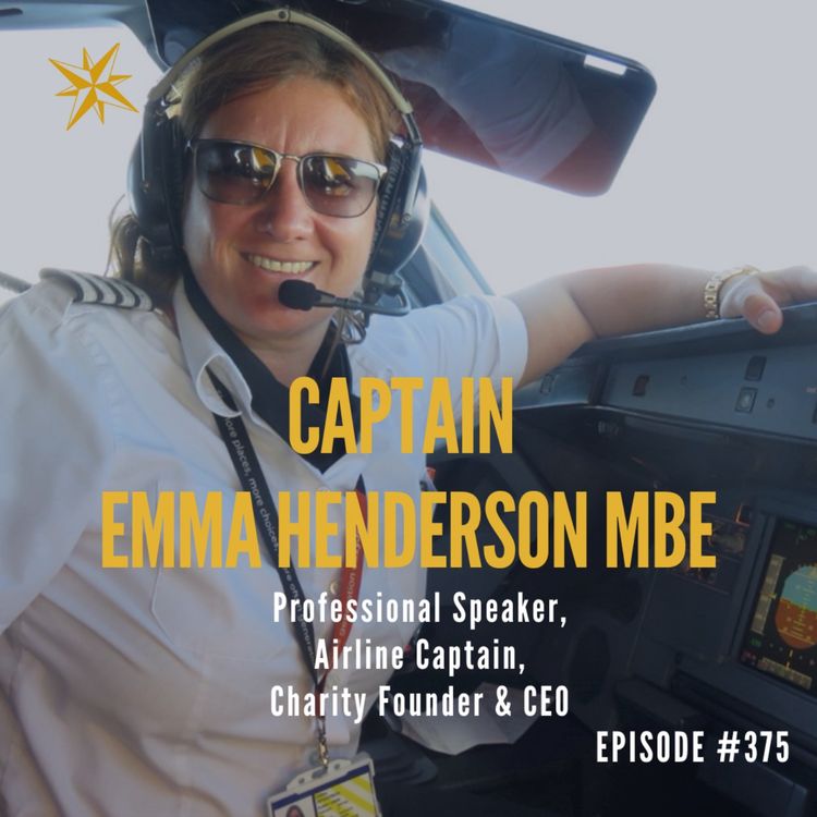 cover art for 375. From Flight deck to Boardroom “Navigating Turbulence” - Captain Emma Henderson MBE
