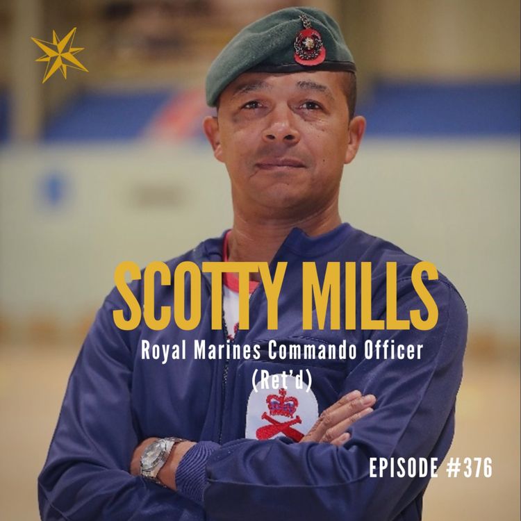 cover art for 376. "Never Give in!" Royal Marine Commando rules for CEOs with Scotty Mills