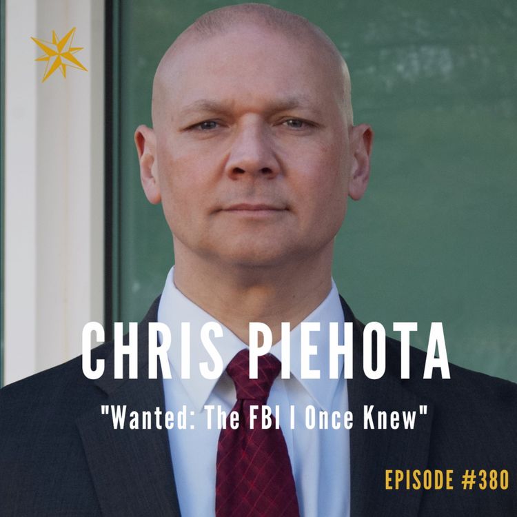 cover art for 380. Wanted - the FBI I once knew - with Chris Piehota