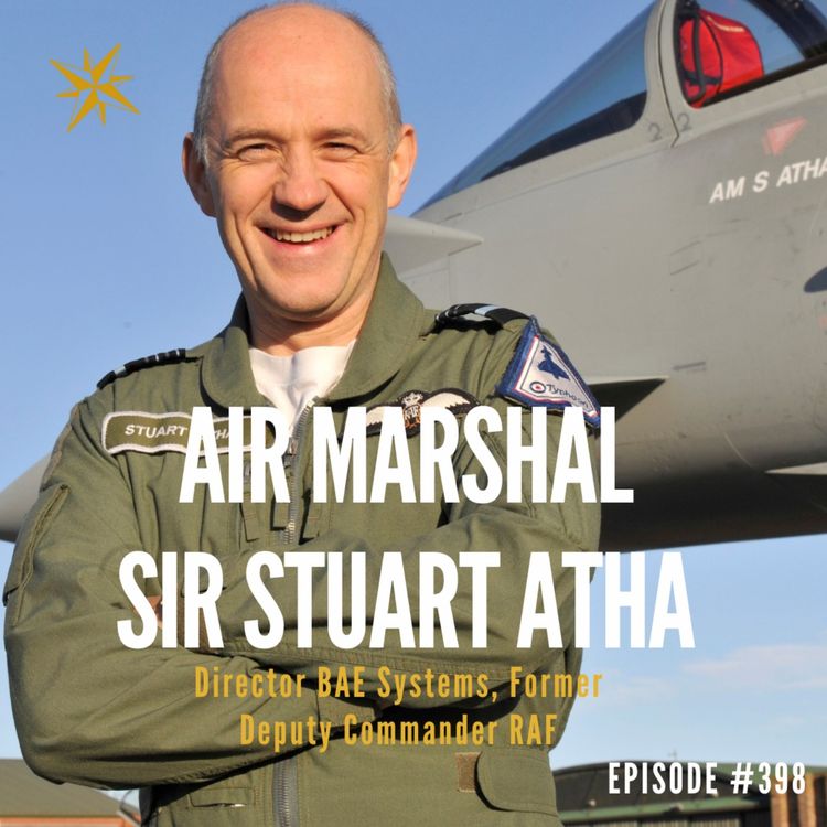 cover art for 398. Sky Command: Leading Under Fire with Air Marshal Sir Stuart Atha