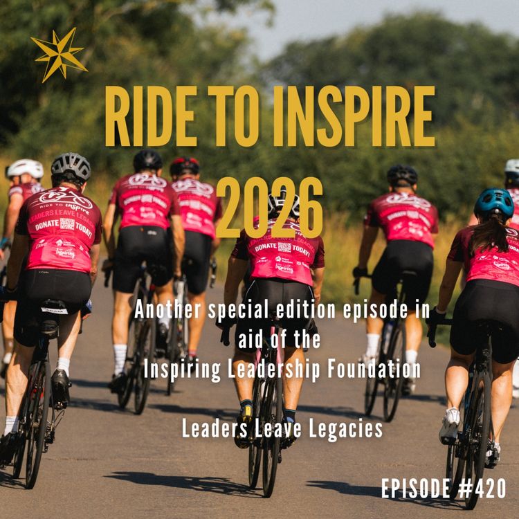 cover art for 420. Miles with Meaning #2: Ride to Inspire 2026 with Justin Levene and Jack Prichard