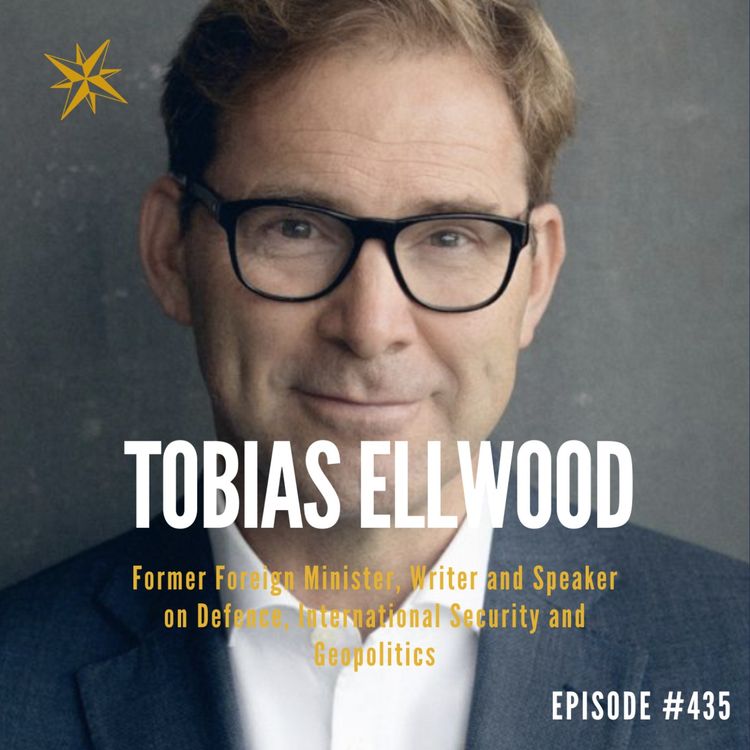 cover art for 435. Ten steps to Prevent WW3 - The Rt Hon Tobias Ellwood