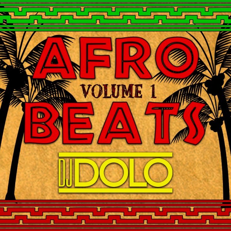 cover art for DJ DOLO - Afrobeats Mix Volume 1