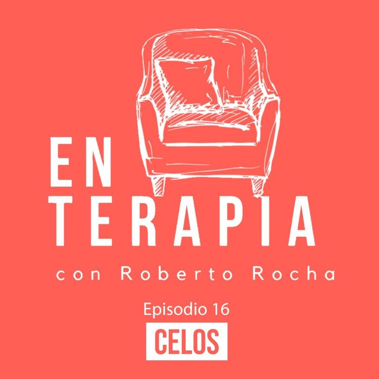 cover art for Ep 16 Celos