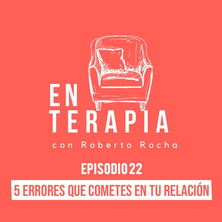cover art for Epp 23 5 errores que cometes en tu relación