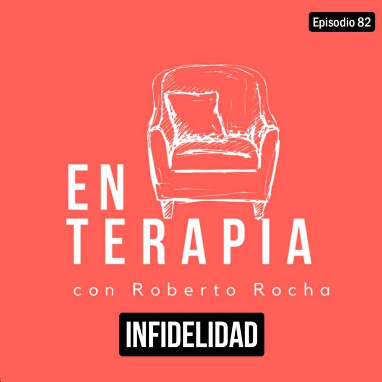 cover art for Ep 82 Infidelidad