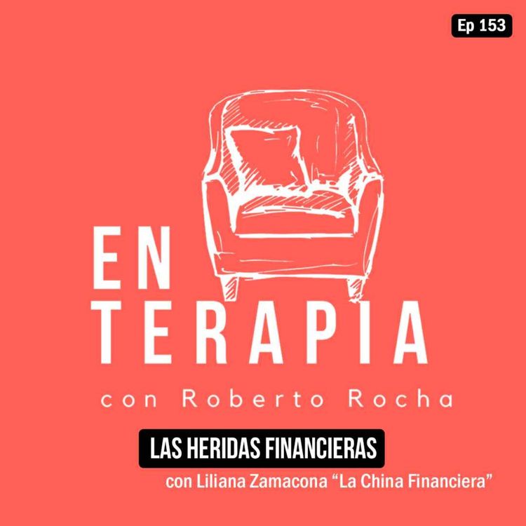 cover art for Ep 153 Las heridas financieras