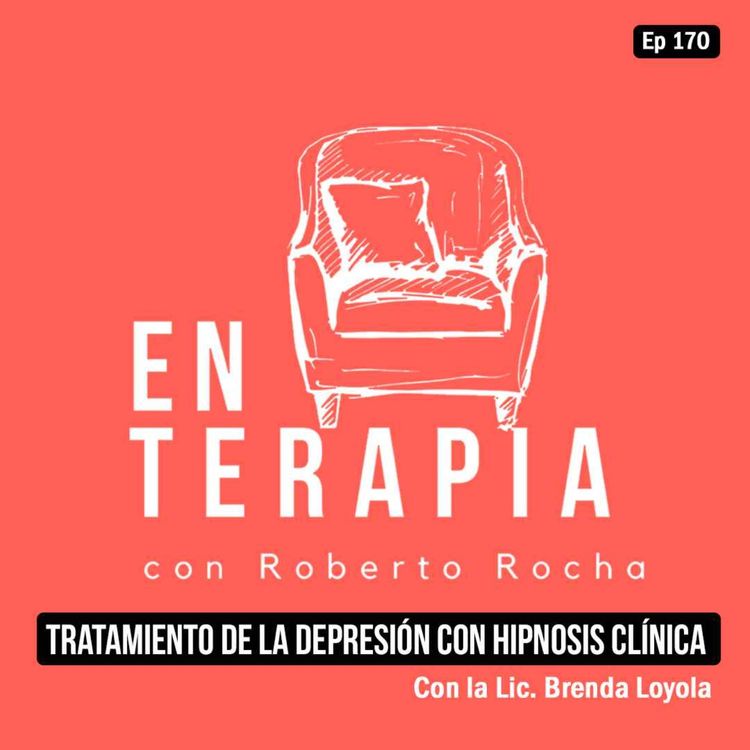 cover art for Ep 170 Tratamiento de la depresión con hipnosis clínica