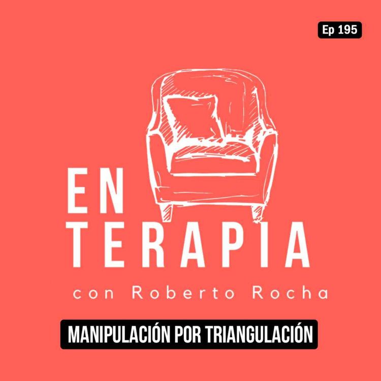 cover art for Ep 195 Manipulación por triangulación