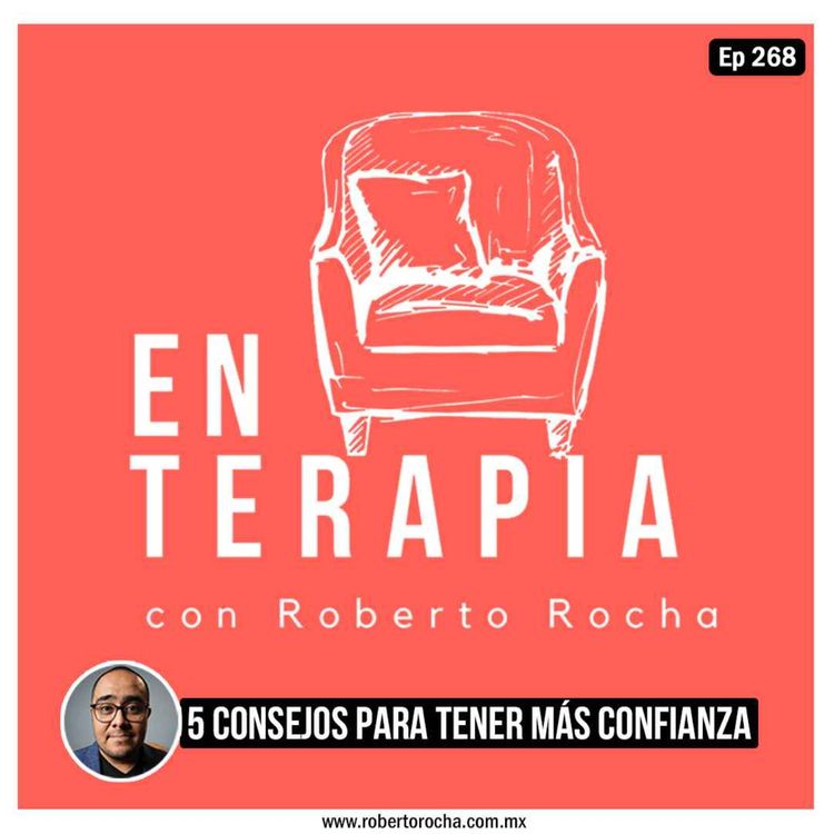 cover art for Ep 268 5 consejos para tener más confianza