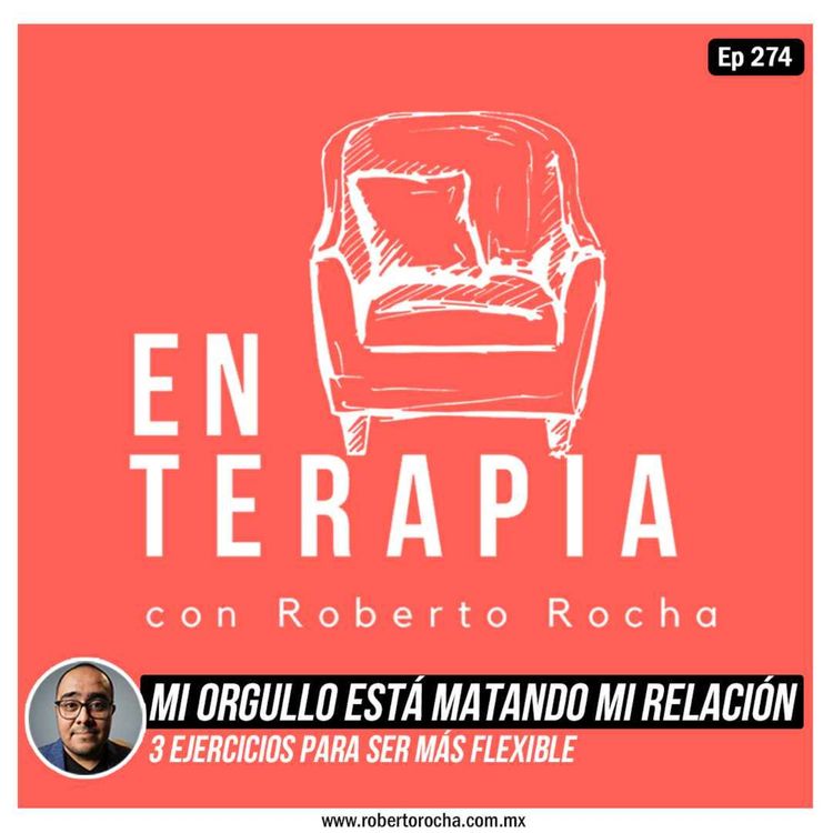 cover art for Ep 274 Mi orgullo está matando mi relación