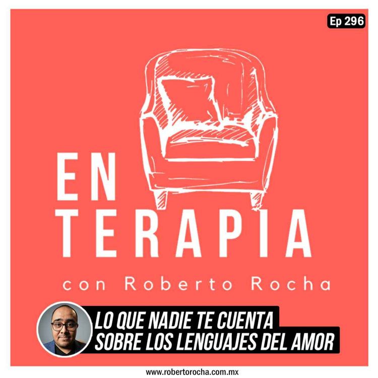 cover art for Ep 296 Lo que nadie te cuenta sobre los lenguajes del amor
