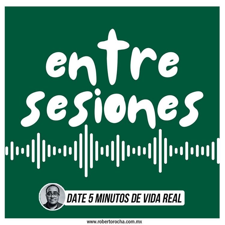 cover art for Entre sesiones: Date 5 minutos de vida real