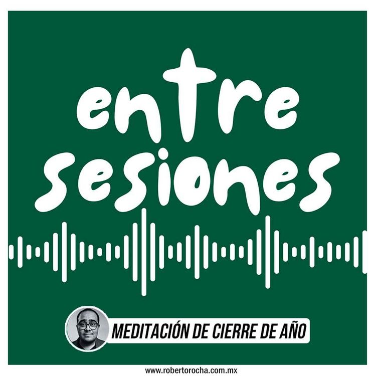 cover art for Entre Sesiones: Meditación de cierre de Año