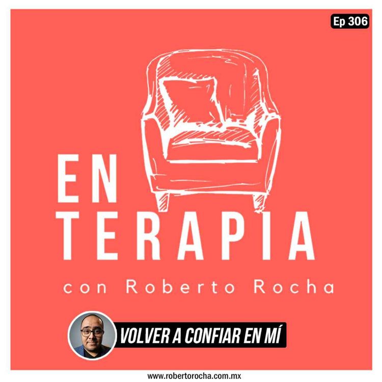 cover art for Ep 306 Volver a confiar en mí