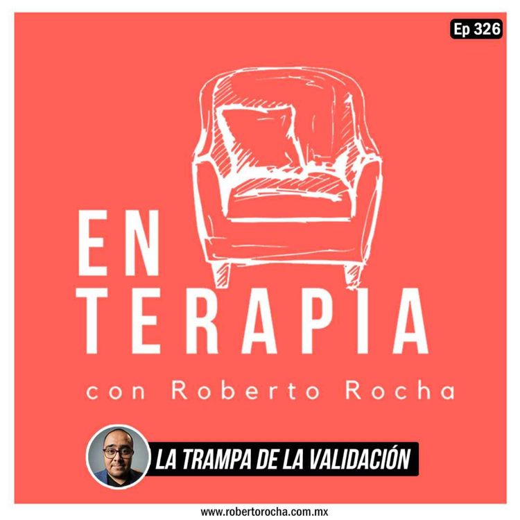 cover art for Ep 326 La trampa de la validación