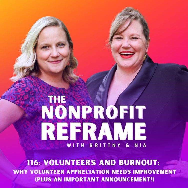 cover art for Volunteers and Burnout: Why Volunteer Appreciation Needs Improvement (Plus an Important Announcement!)