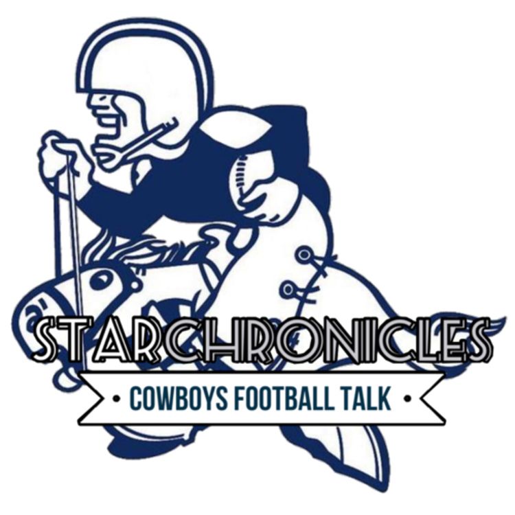 cover art for The Star Chronicles Cowboys Football Talk Podcast Episode 13
