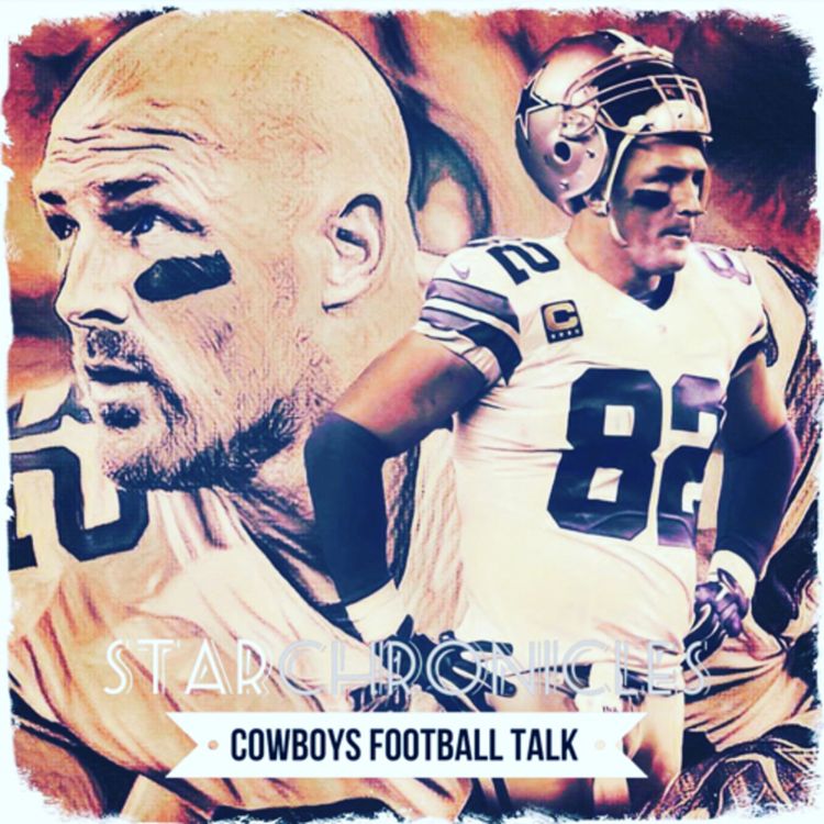 cover art for The Star Chronicles Cowboys Football Talk Podcast Episode 15
