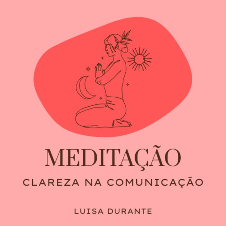 cover art for Meditação - Clareza na Comunicação 
