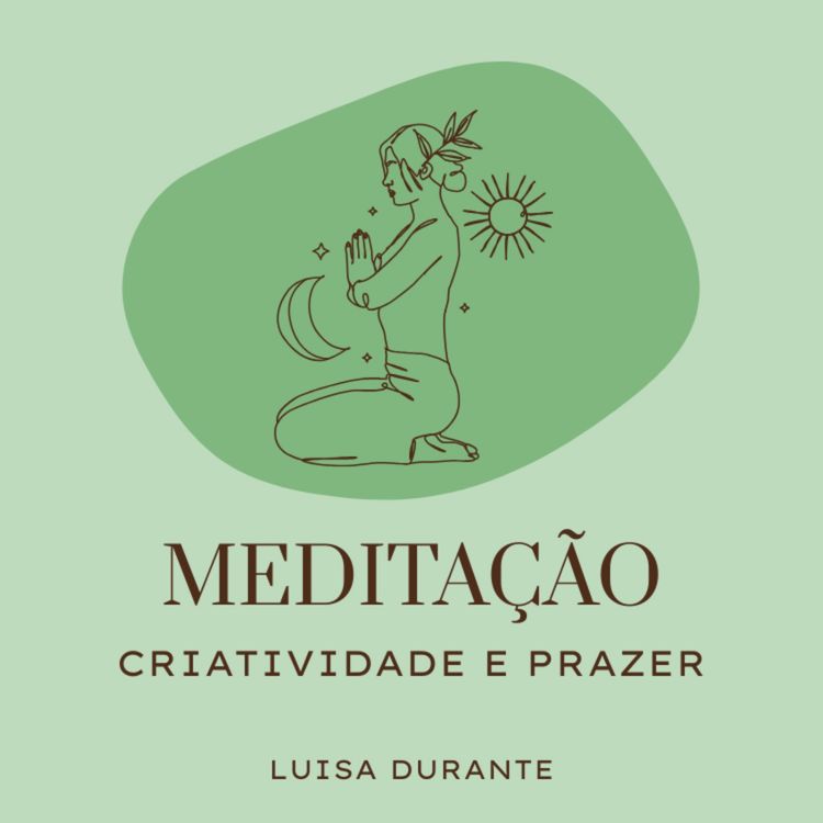 cover art for Meditação - Criatividade e Prazer