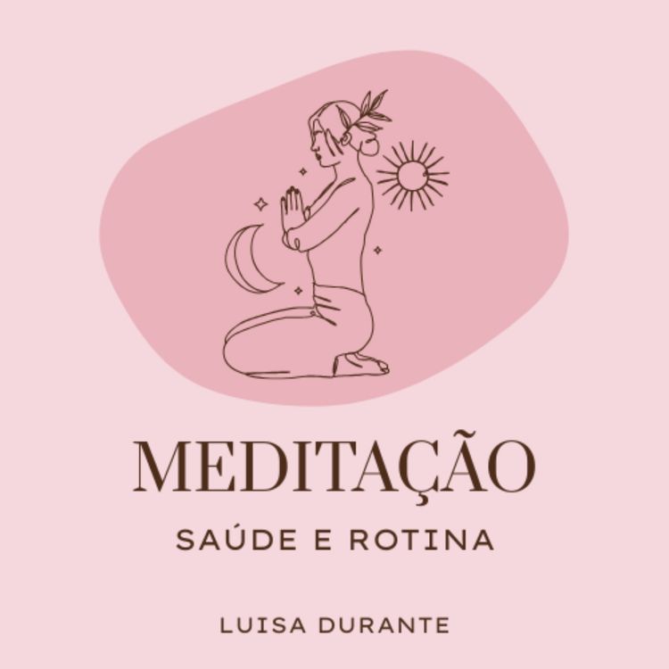 cover art for Meditação - Saúde e Rotina