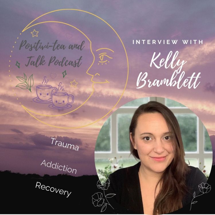 cover art for #05 Trauma, Addiction & Recovery with Kelly Bramblett