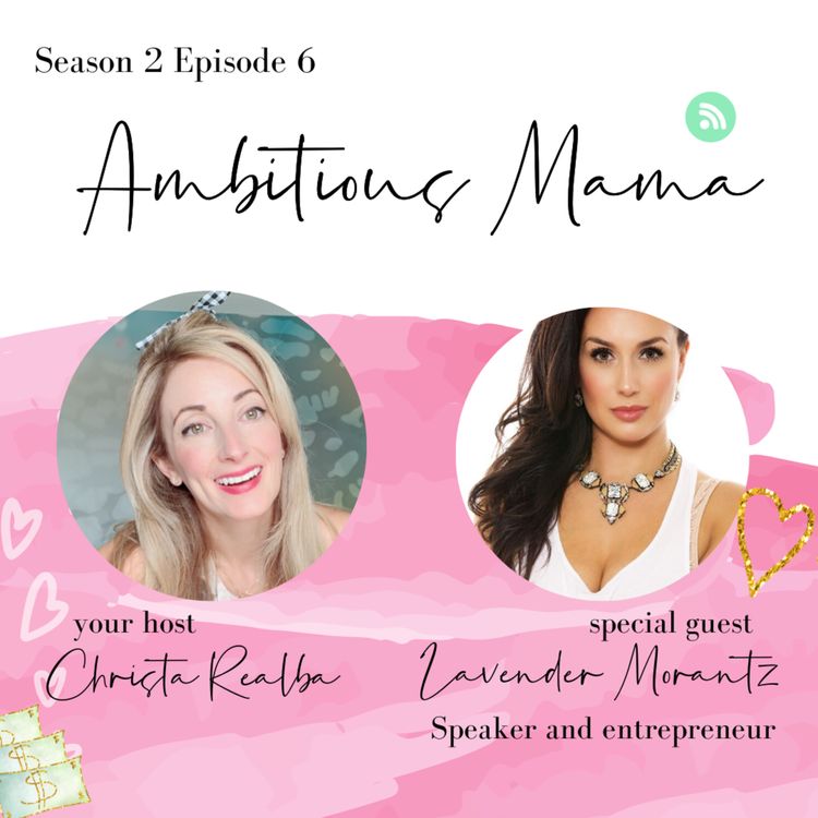 cover art for Meet Lavender Morantz, serial entrepreneur, TED Talk Speaker, interior designer and so much more!