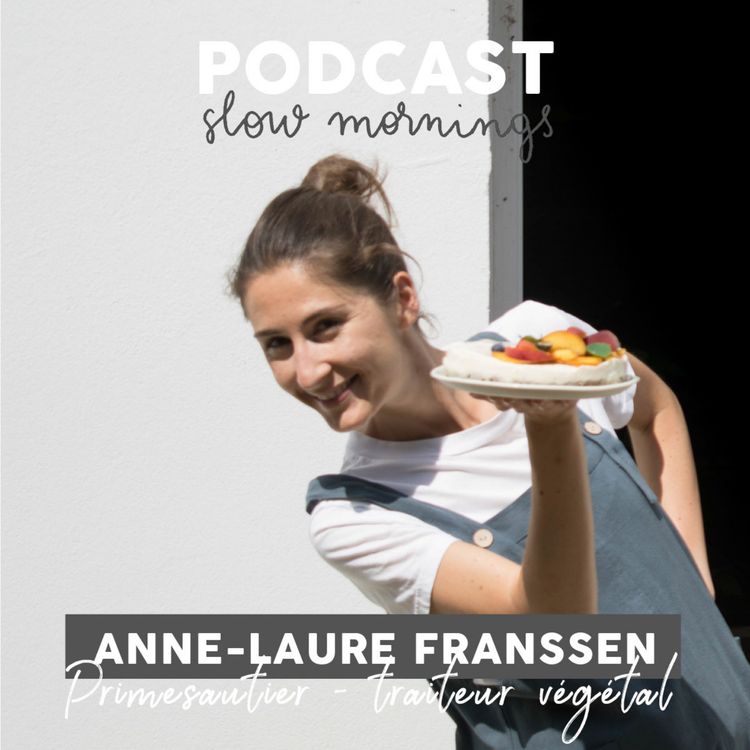 cover art for #9 Anne-Laure Franssen, Primesautier - Traiteur végétal