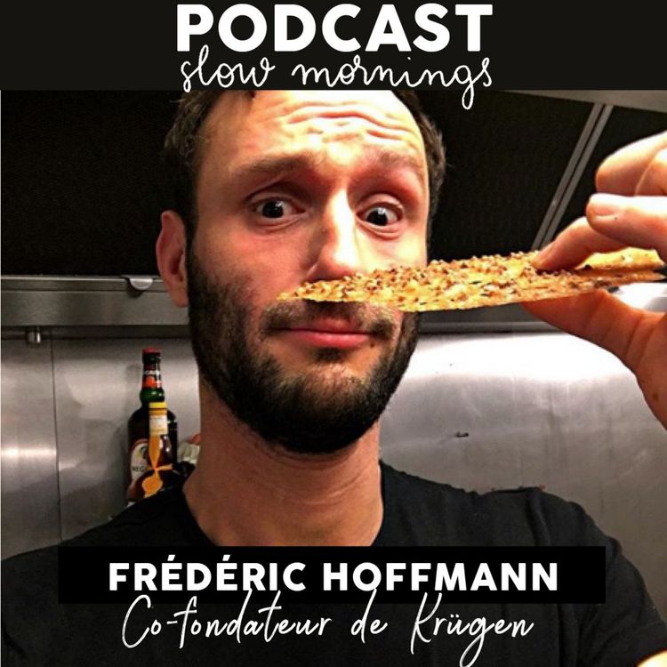 cover art for #11 Frédéric Hoffmann co-fondateur de Krügen. Crêperie, épicerie Bretonne