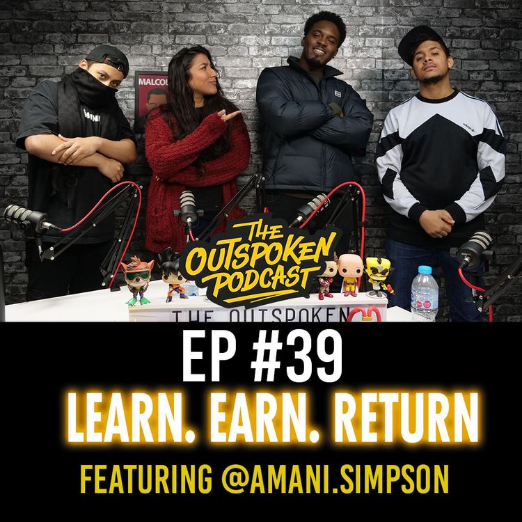 cover art for Learn. Earn. Return. Featuring Amani Simpson EP #39