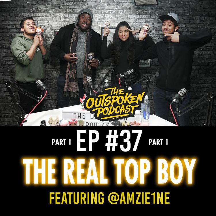 cover art for The Real Top Boy Featuring Victor Amzie EP #37 Part 1