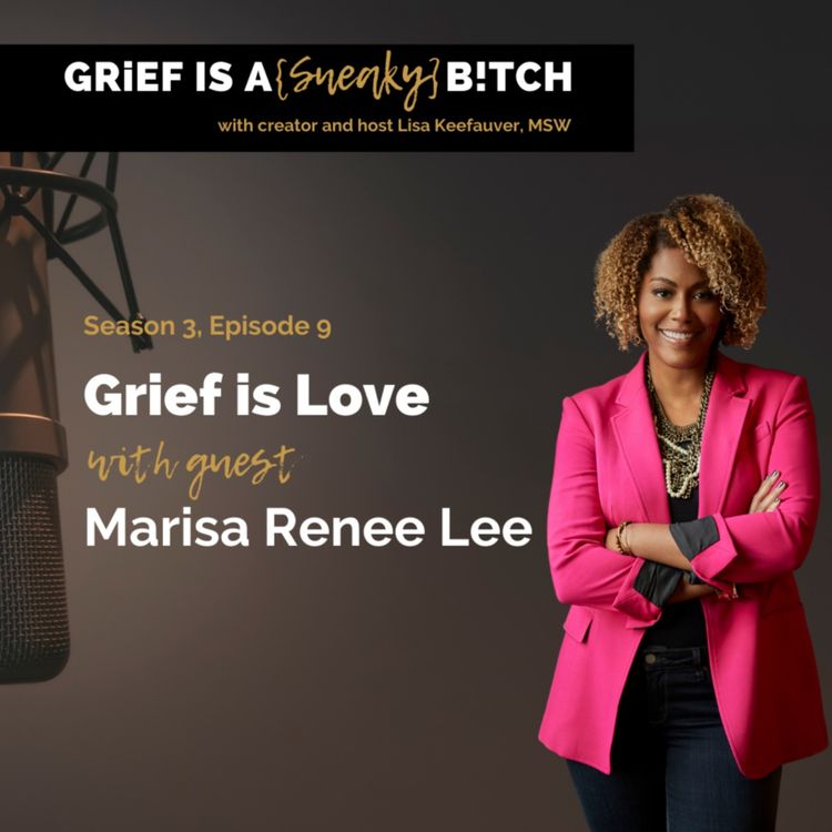 cover art for Marisa Renee Lee | Grief is Love