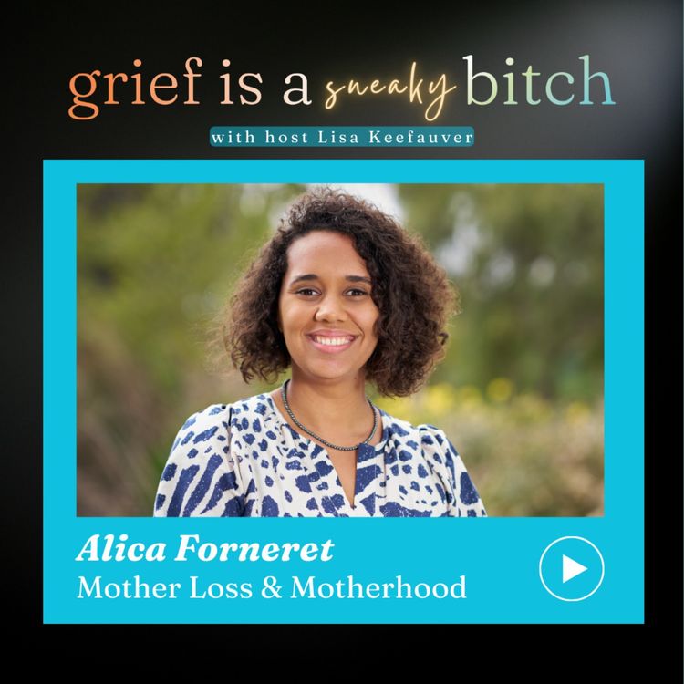 cover art for Alica Forneret | Mother Loss & Motherhood