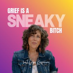 cover art for Grief is a Sneaky Bitch 