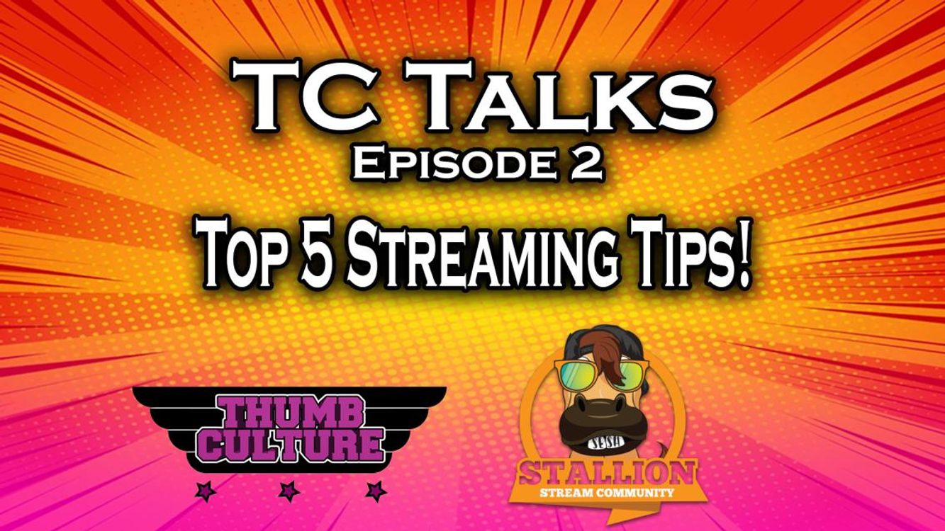 cover art for TC Talks Episode 2 – Top 5 Streaming Tips