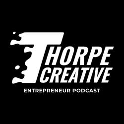 cover art for Thorpe Creative Entrepreneur Podcast