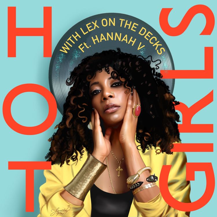 cover art for Hot Girls: Touring, Jazz, and Studio Sessions with JP Cooper and Stormzy, with Hannah V