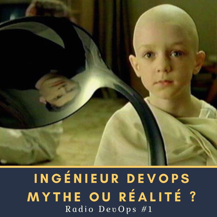 cover art for 📻 RDO #1 - L’ingénieur DevOps mythe ou réalité ?