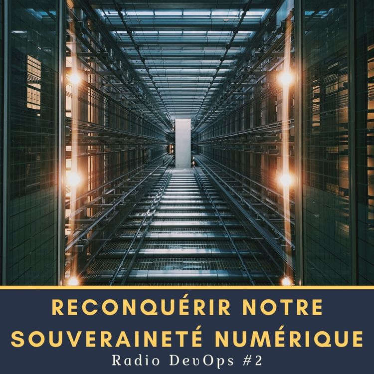 cover art for 📻 RDO #2 - Reconquérir notre souveraineté numérique