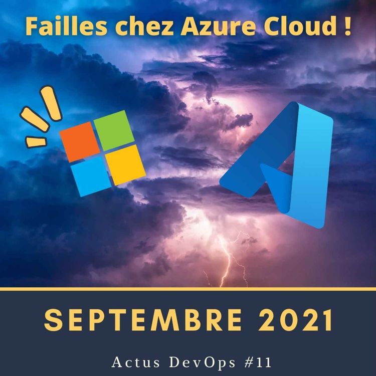 cover art for 😱 Les failles de Microsoft Azure ! | Actu DevOps Septembre 2021