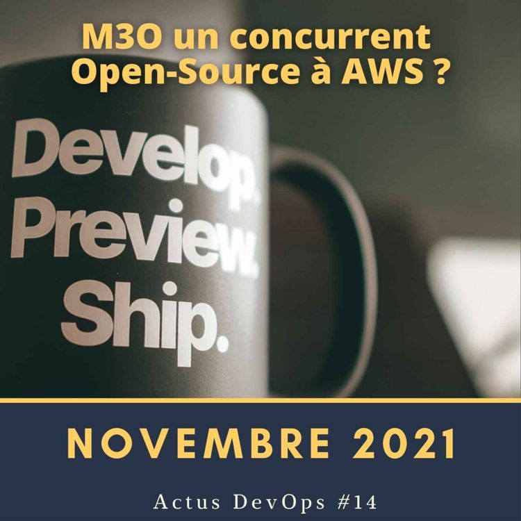 cover art for 🗞 M3O concurrent Open-Source à AWS ? | Actus DevOps Novembre 2021