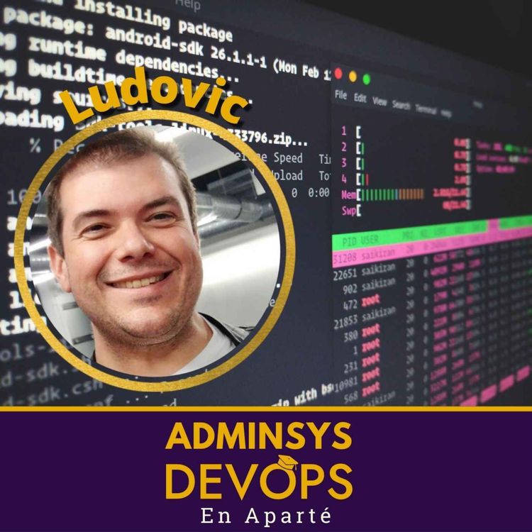 cover art for 🛋️ L'administrateur système DevOps | En Aparté #12 avec Ludovic Piot