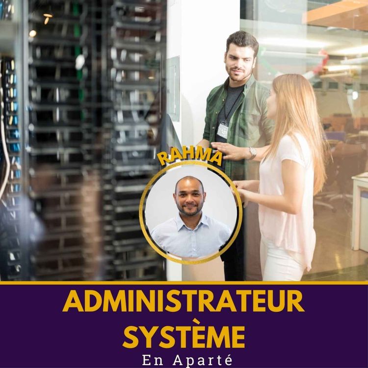 cover art for 🛋️ Le métier d'Administrateur Système DevOps | En Aparté Rahma Sinien
