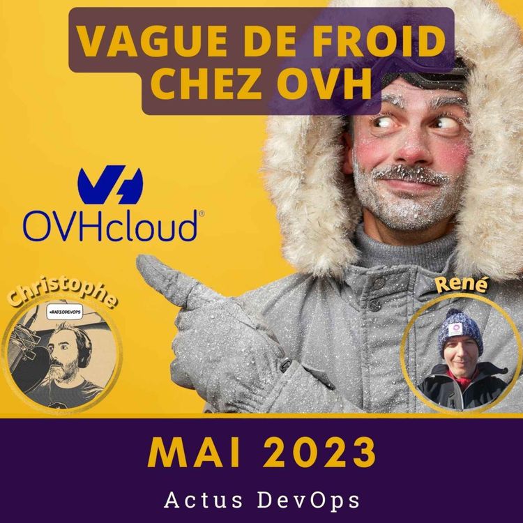 cover art for 🌨️ Nouveau service de stockage à froid chez OVH Cloud | Actus DevOps Mai 2023