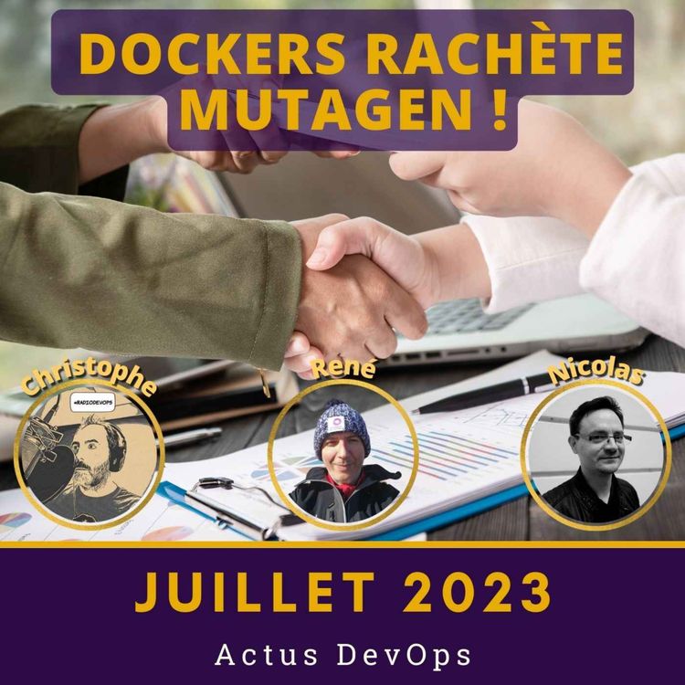 cover art for 🐋 Docker fait l'acquisition de Mutagen ! | Actus DevOps Juillet 2023