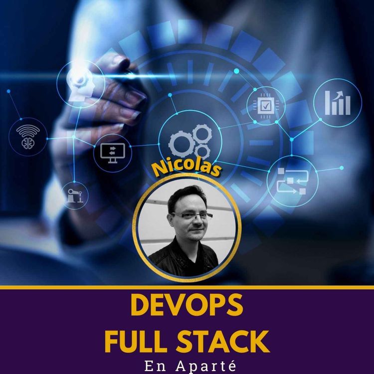 cover art for 🛋️ DevOps fullstack | En Aparté avec Nicolas Ledez