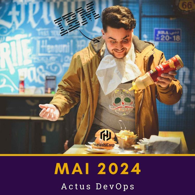 cover art for 💰 Terraform et Ansible chez Red Hat | Actus DevOps Mai 2024
